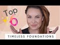 MY TOP 6 TIMELESS FOUNDATIONS FOR AGING SKIN