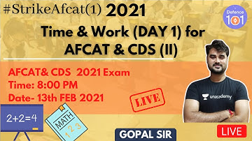 Time & Work  (DAY 1)  | Target AFCAT / CDS (II) 2021 | Gopal Sharma