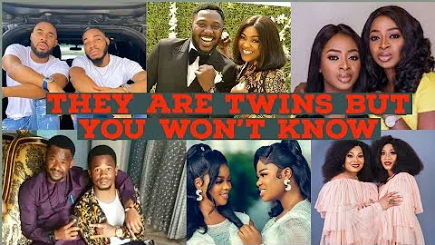 10 NOLLYWOOD CELEBRITIES YOU NEVER KNEW ARE TWINS IN 2022