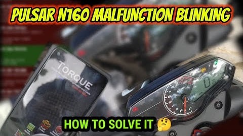Pulsar N160 Malfunction Light Blinking | Sensor Complaint | How to Solve It | Tamil