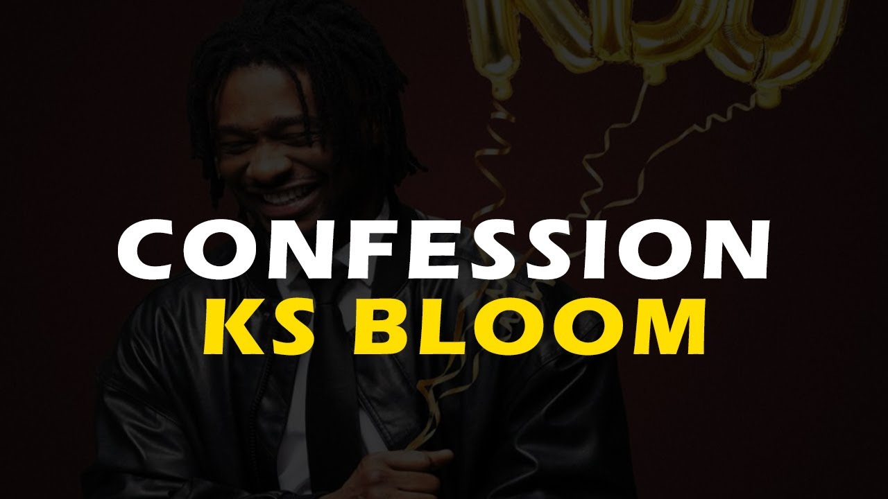 KS BLOOM - CONFESSION (LYRICS) - YouTube