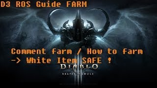 [FR] Diablo III ROS - Guide farm 100% SAFE White Item / Legendaire 'LUCKY POWAAAA'