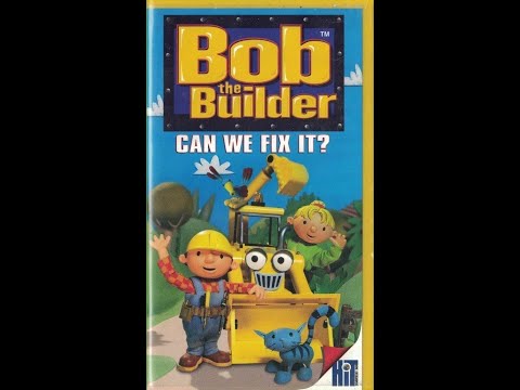 Bob the Builder - Can We Fix It? (FULL 2003 VHS Rip)