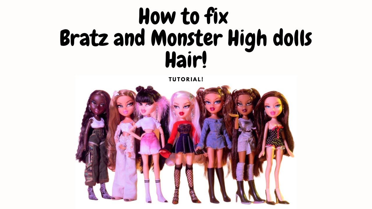 How to fix Bratz and Monster High dolls Hair Repair Doll makeover