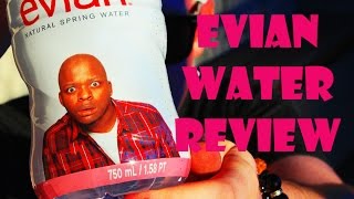 Evian Water Review - Spaghetti Bois