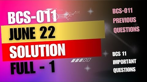 BCS-111 important Questions - Previous Years | BCS 11 june 2022 Solution with answer