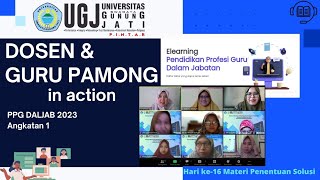DOSEN DAN GURU PAMONG In Action, PPG DALJAB 2023 ANGKATAN 1, UGJ (Penentuan Solusi)