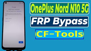 Oneplus Nord N10 5G Frp Bypass Cf-Tools Oneplus Be2029 Frp Unlock