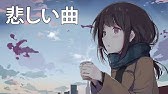 悲しい曲 悲しい時に聴きたい曲 悲しい歌 Youtube