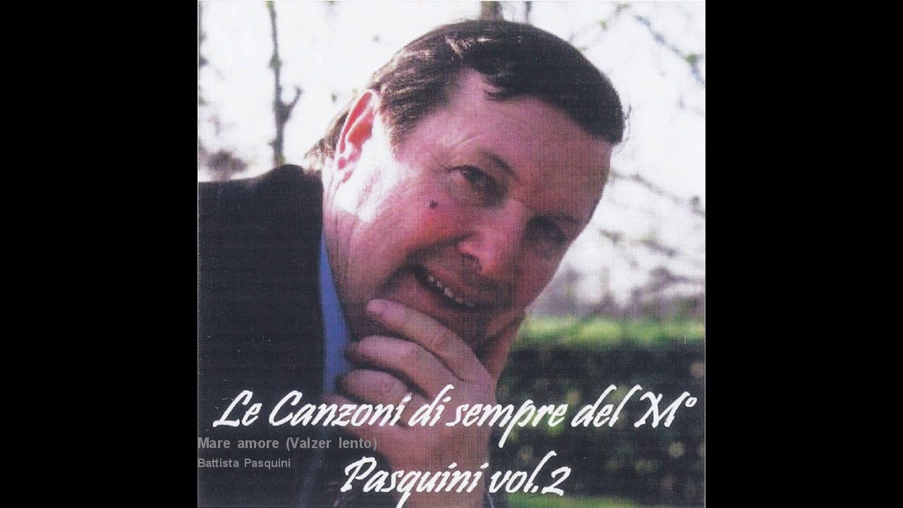 Battista Pasquini - Mare amore (Valzer lento)
