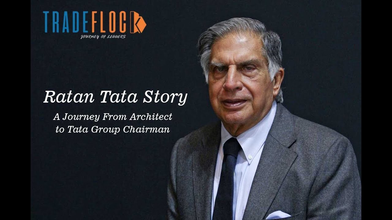Ratan Tata Story - A Journey From Architect to Tata Group Chairman content media