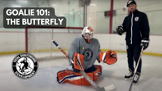 Goalie 101: Introduction to butterfly  Tips & Tricks