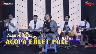 ACOPA EJILET POLE - NIZAR AL - MATNI / Prie Dout Musik