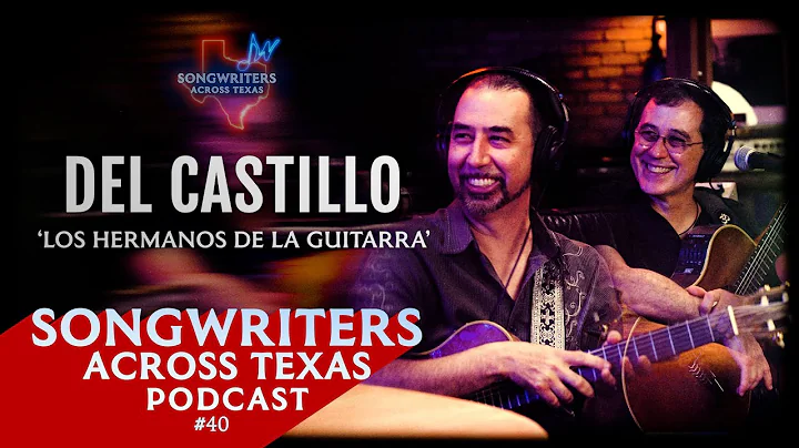 Del Castillo: 'Los Hermanos De La Guitarra' | Podc...