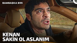 Kenan ve Doğan Birbirine Girdi | Bambaşka Biri