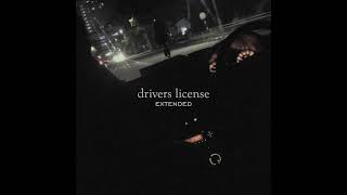 drivers license but it's extended mix with perfect bridge loop
