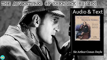 The Adventures of Sherlock Holmes - Videobook 🎧 Audiobook with Scrolling Text 📖