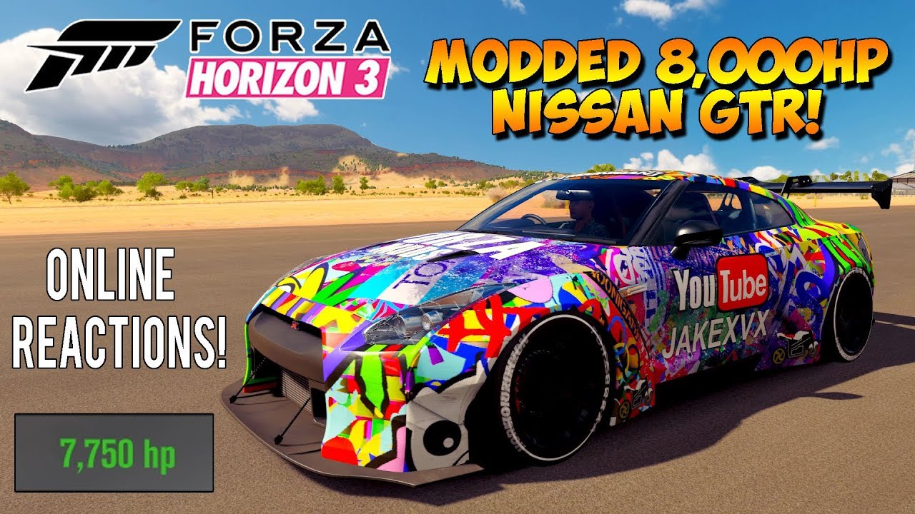 Forza Horizon 3 Mods ONLINE REACTIONS TO 8 000HP Nissan GTR YouTube
