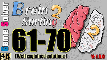 𝐁𝐑𝐀𝐈𝐍 𝐒𝐔𝐑𝐅𝐈𝐍𝐆 𝟐 | LEVEL 61-70 | WELL EXPLAINED SOLUTIONS