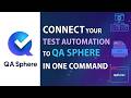 Connect Your Test Automation to QA Sphere in One Command