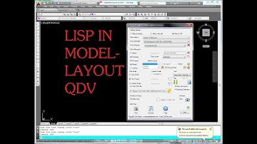 Lisp in Model - Layout - QDV. Review và giới thiệu 1 số tính năng chính