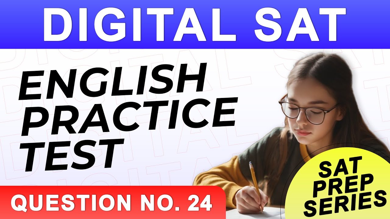 Digital SAT English Practice Test  || Solution || Explanation || Bluebook