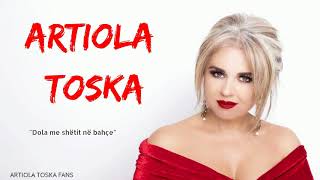 Miniatura del video "Artiola Toska - Dola me shëtit në bahçe"