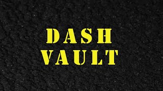 Dash Vault