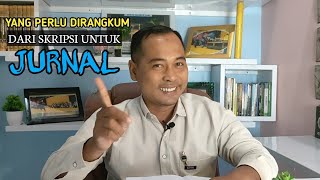 JURNAL | YANG PERLU DIRANGKUM DARI SKRIPSI UNTUK JURNAL