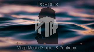Virga Music Project \u0026 Punksax - Oceans