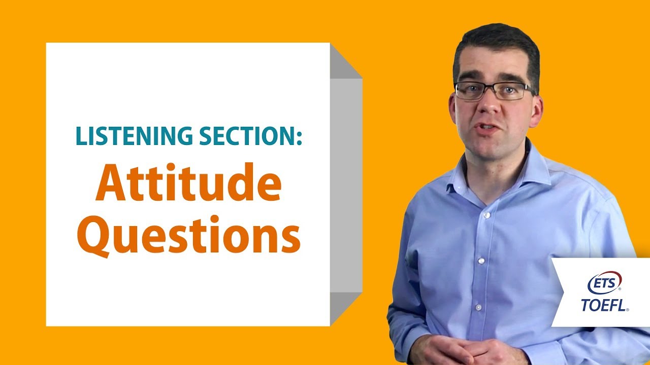 TOEFL® Listening Questions - Attitude│ Inside the TOEFL® Test