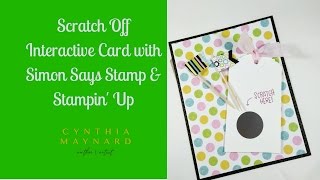 Scratch Off Card with Simon Says Stamp & Stampin' Up Profile