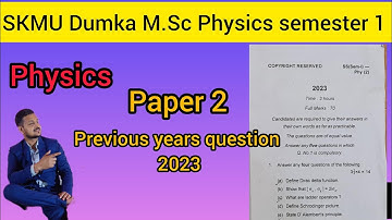 SKMU DUMKA M.Sc physics semester 1 paper 2 PYQ 2022