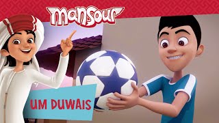 Um Duwais ⚽ | Full Episode | The Adventures of Mansour ✨