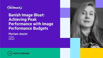 Banish Image Bloat: Achieving Peak Performance with Image Performance Budgets | DevReach 2023