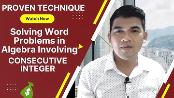 How to Solve Word Problems in Algebra  | Consecutive Integers