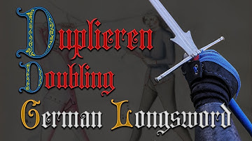 German Longsword: Dupleiren (Doubling)