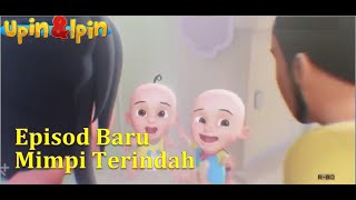 Full Movie Upin & Ipin Musim 16 - Mimpi Terindah - Upin Ipin Terbaru 2022