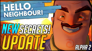 BRAND NEW UPDATE: Hello Neighbor - New Creepy Secrets & Basement ENDING! (Hello Neighbour Alpha 2)