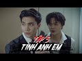 TÌNH ANH EM (TẬP 5) | KHOIVIET MEDIA | CƯỜNG JIN ft HOÀNG MINH HƯNG
