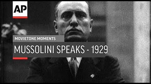 Mussolini Speaks - 1929 | Movietone Moment | 29 Jan 19