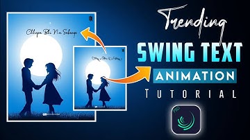Instagram Trending Swing Text Transform Lyrical  Status Video Editing Tutorial In Alightmotion