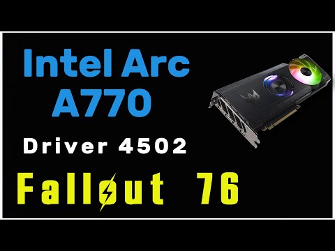 Intel Arc A770 - Fallout 76 at 3440x1440 (It's Not Good)