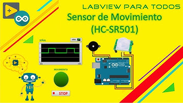 SENSOR PIR HC-SR501 CON LABVIEW Y ARDUINO