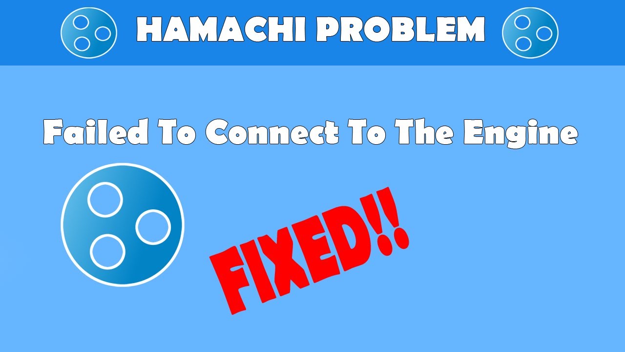 HamachiFailed To Connect To The Engine YouTube