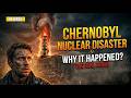Chernobyl Nuclear Disaster | Why it happened?| in urdu