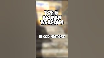 TOP 5 BROKEN WEAPONS IN COD! | Call of Duty Shorts