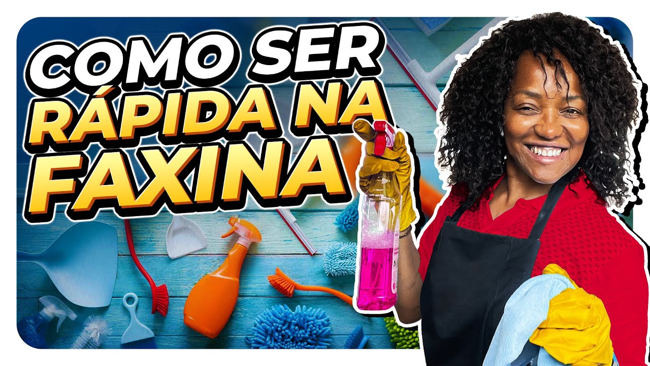 COMO SER MAIS ÁGIL NA FAXINA