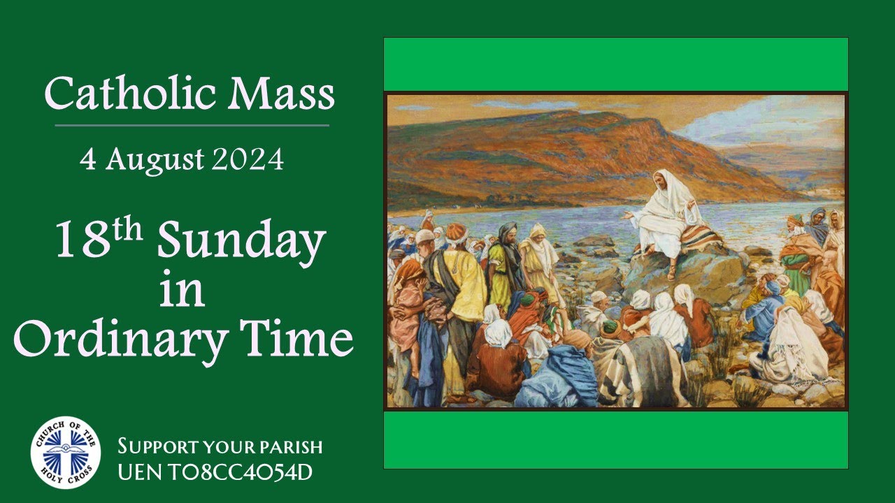 Catholic Mass - 18th Sunday in Ordinary Time 4 August 2024 - LIVESTREAM ...