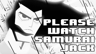 Please Watch the New Samurai Jack